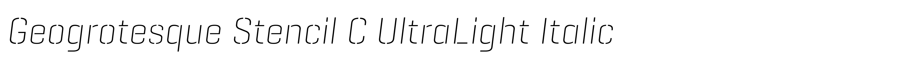 Geogrotesque Stencil C UltraLight Italic